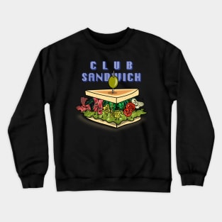 Club Sandwich Cute Funny Original Food Party Cartoon Crewneck Sweatshirt